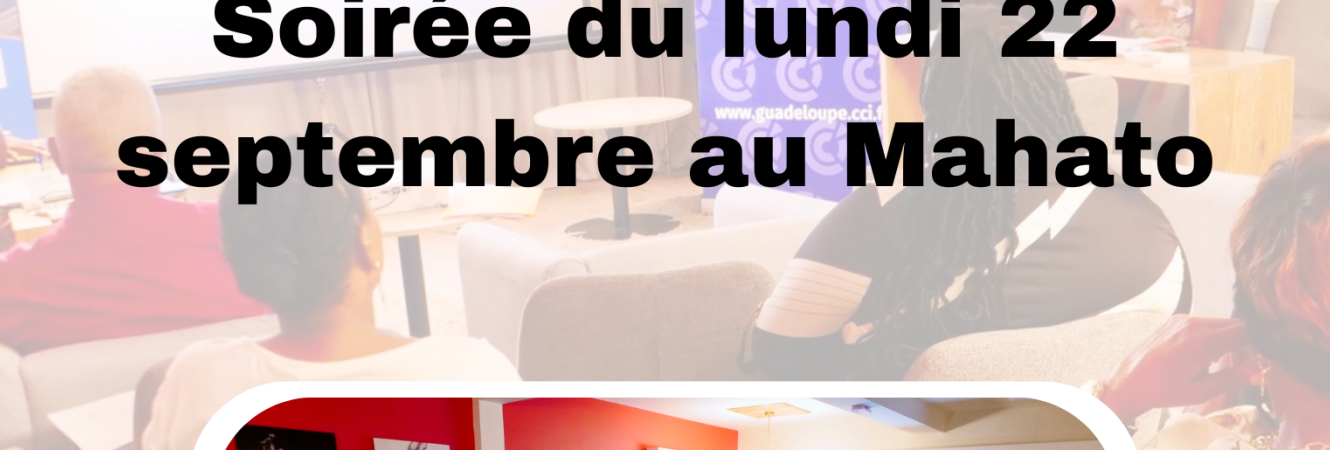 Soirée du lundi 22 septembre au Mahato