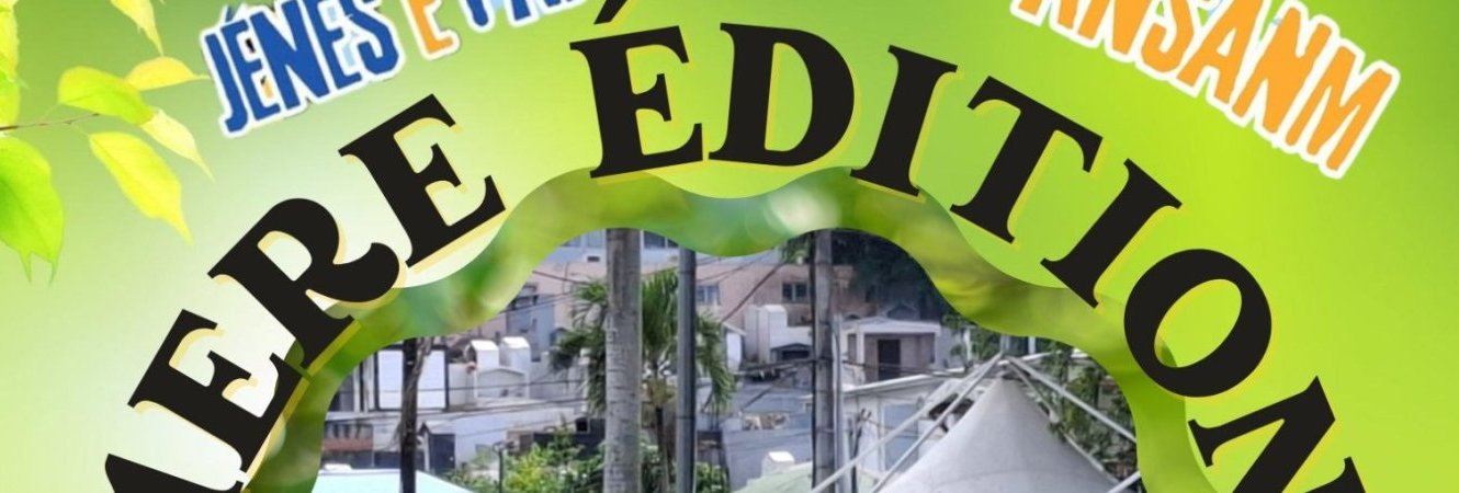 1ère édition de Jénès é Fanmi Ansanm !